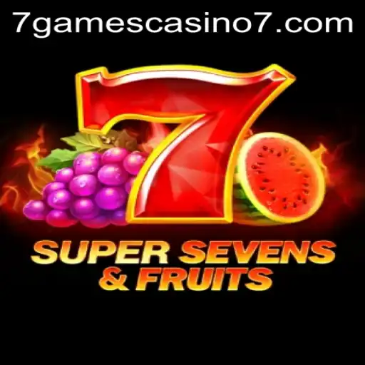 Discovering 7SuperSevensFruits: The Latest 7games Casino Delight