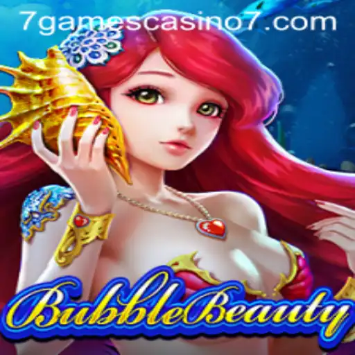 Discover the Enchanting World of BubbleBeauty at 7Games Casino