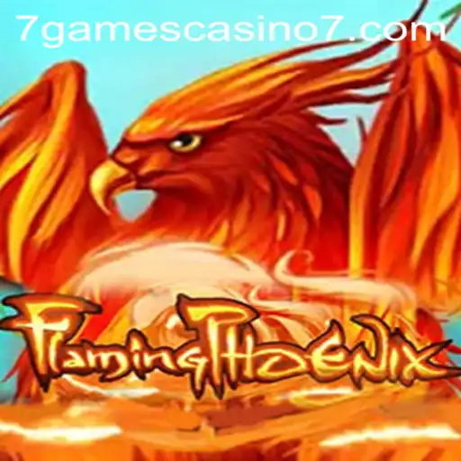 Discover the Excitement of FlamingPhoenix: A Thrilling Adventure at 7games Casino