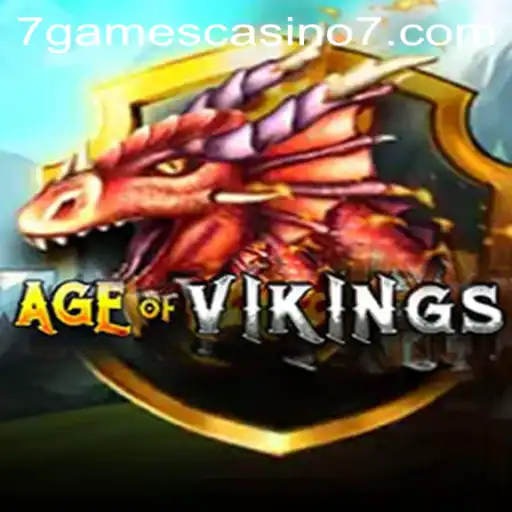 Discover Age of Viking at 7Games Casino