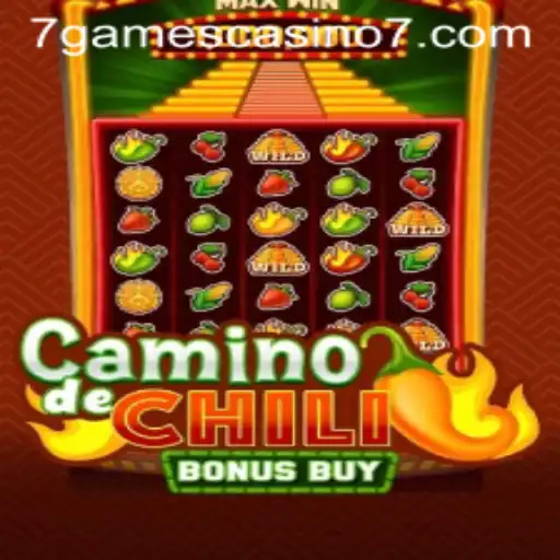 CaminodeChiliBonusBuy: A Comprehensive Guide to the Thriller Slot Game