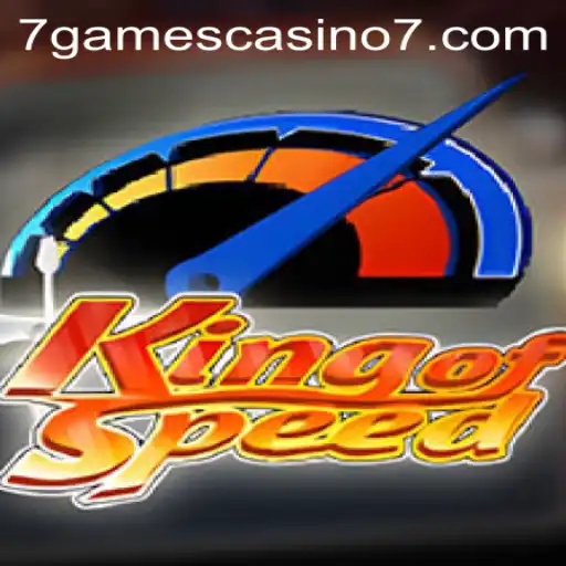 KingofSpeed: The Ultimate Racing Experience at 7Games Casino