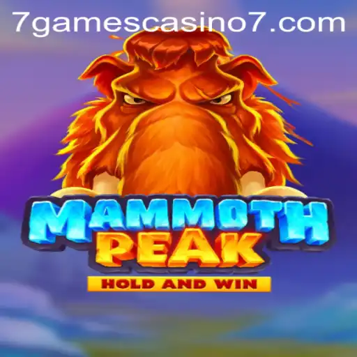 Exploring 'MammothPeak' at 7Games Casino: An Exciting New Adventure
