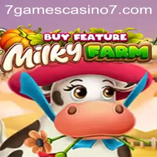 Experience the Thrills of MilkyFarmBuyFeature at 7Games Casino
