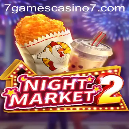 Discover NightMarket2 at 7Games Casino: A Thrilling New Experience