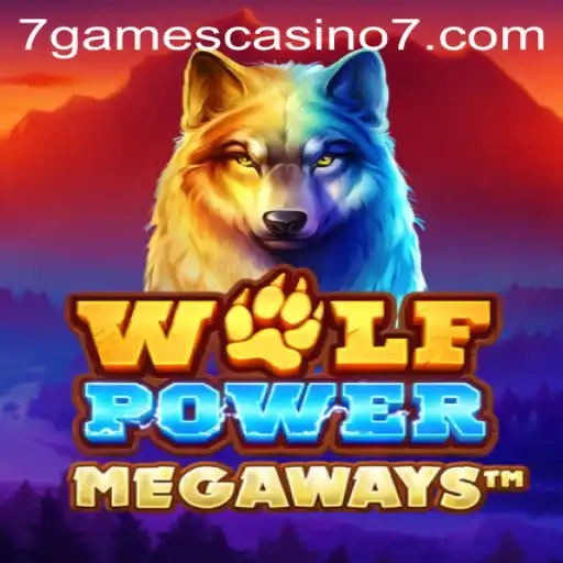 Exploring the Exciting World of WolfPowerMega at 7games Casino