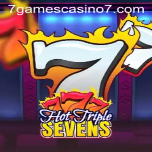 Exploring the Exciting World of HotTripleSevens at 7Games Casino