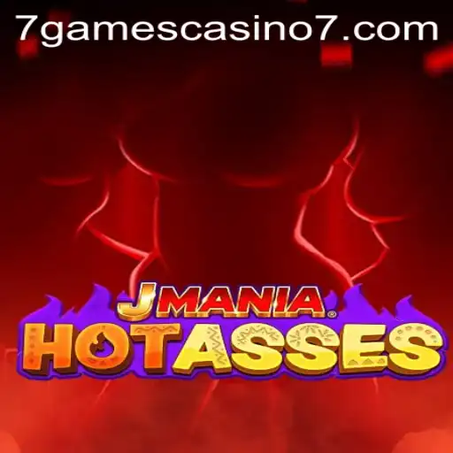 Exploring JManiaHotAsses: An Exciting Addition to 7games Casino