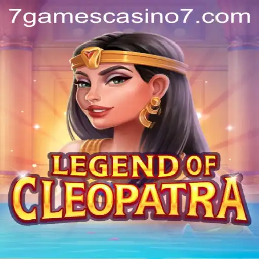 Dive into the Exciting World of LegendOfCleopatra at 7Games Casino