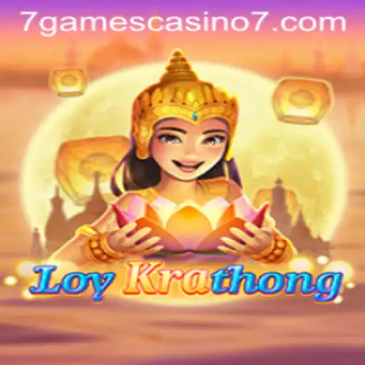 Exploring the Exciting World of LoyKrathong at 7games Casino
