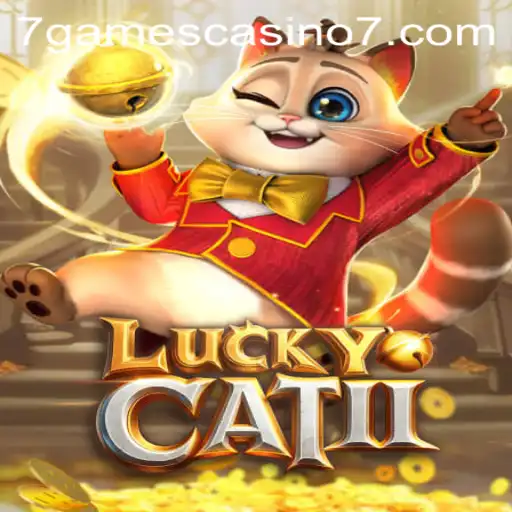 Exploring the Excitement of LuckyCatII at 7Games Casino