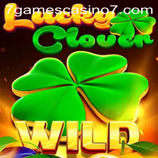 Exploring the Excitement of LuckyClover at 7Games Casino