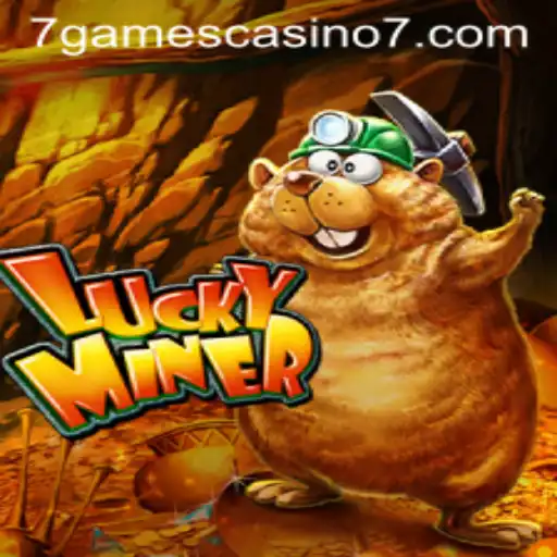 Exploring LuckyMiner: A Deep Dive into the 7games Casino Gem