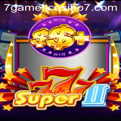 Exploring the Allure of Super777II at 7Games Casino