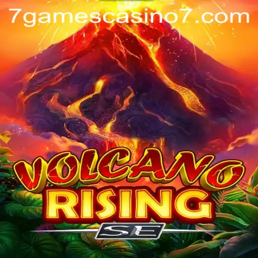 Exploring the Thrills of VolcanoRisingSE at 7games Casino